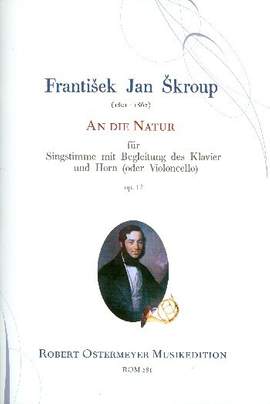 Skroup, F: An die Natur op 12