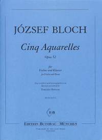 Bloch, J: 5 Aquarelles op 52