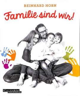 Horn, R: Familie sind wir