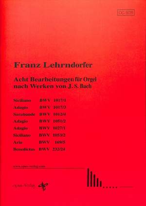 Lehrndorfer, F: Acht Bearbeitungen für Orgel