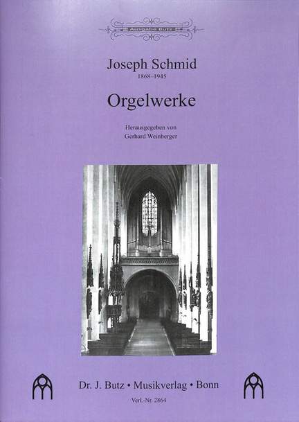 Schmid, J: Orgelwerke