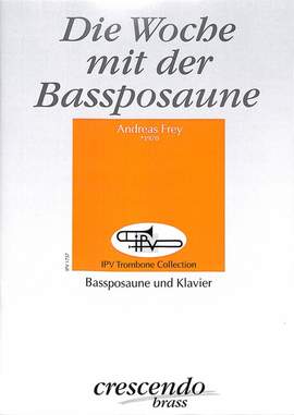 Frey, A: Die Woche mit der Bassposaune