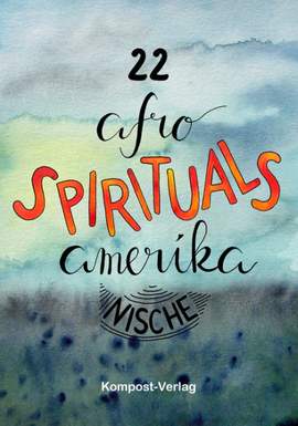 22 afro amerikanische Spirituals
