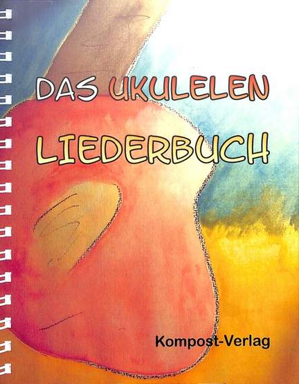 Das Ukulelen Liederbuch