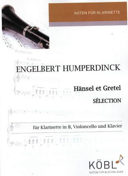 Humperdinck, E: Hänsel und Gretel - Selection