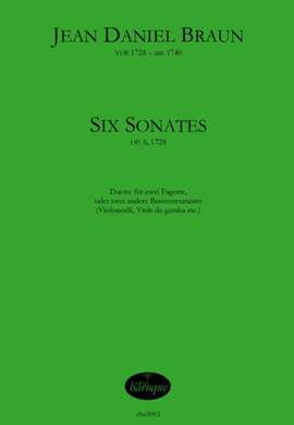 Braun, J D: 6 Sonaten op 6 op. 6