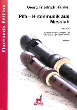Handel, G F: Pifa (Hirtenmusik aus Messias HWV 56)