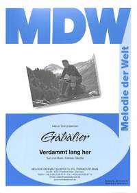 Gabalier, A: Verdammt lang her
