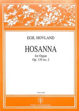 Hovland, E: Hosanna op 135/2