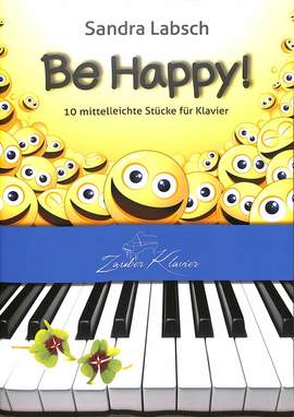 Labsch, S: Be happy