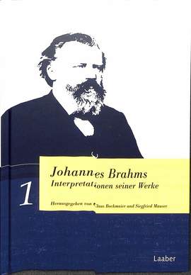 Brahms, J: Interpretationen seiner Werke 1 + 2