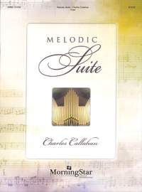Callahan, C: Melodic Suite