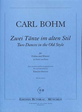 Bohm, C: 2 Tänze im alten Stil