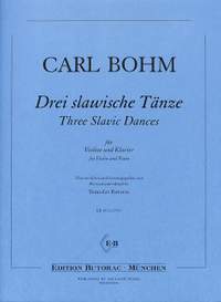 Bohm, C: 3 slawische Tänze