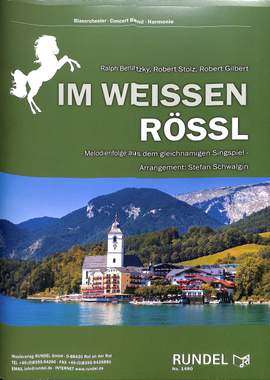 Benatzky, R: Im weissen Rössl (Potpourri)