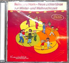 Horn, R: Neue Lichtertänze zur Winter + Weihnachtszeit