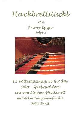 Egger, F: Hackbrettstückl 3 Vol. 3