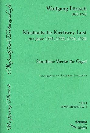 Förtsch, W: Musikalische Kirchwey Lust der Jahre 1731 1732 1734 1735