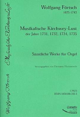 Förtsch, W: Musikalische Kirchwey Lust der Jahre 1731 1732 1734 1735