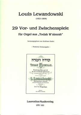 Lewandowski, L: 29 Vor und Zwischenspiele aus Todah w' simrah