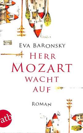 Baronsky, E: Herr Mozart wacht auf
