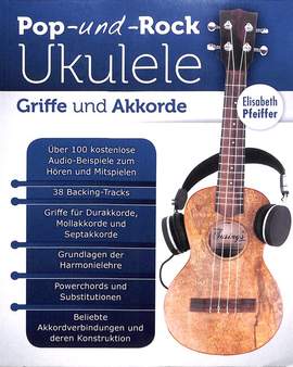 Pfeiffer, E: Pop & Rock Ukulele - Griffe & Akkorde