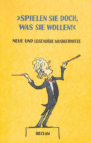 Spielen Sie doch was Sie wollen