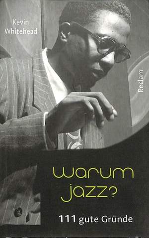 Whitehead, K: Warum Jazz - 111 gute Gründe