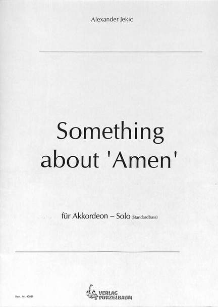 Jekic, A: Something about Amen