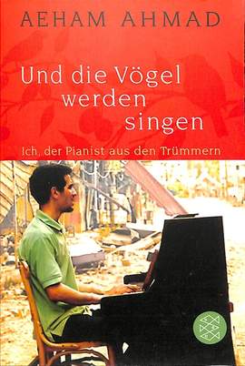 Ahmad, A: Und die Vögel werden singen
