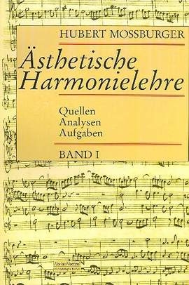 Mossburger, H: Ästhetische Harmonielehre 1