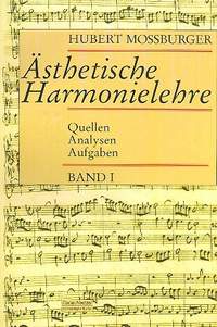 Mossburger, H: Ästhetische Harmonielehre 1