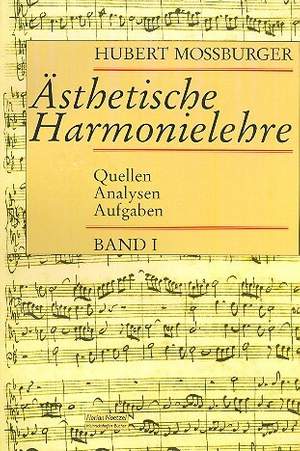 Mossburger, H: Ästhetische Harmonielehre 1