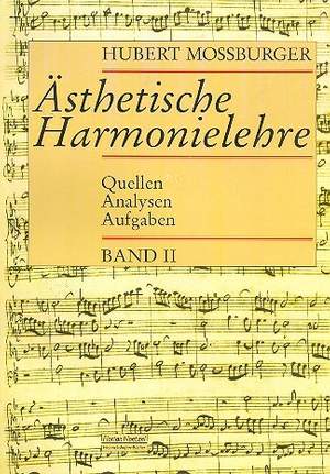 Mossburger, H: Ästhetische Harmonielehre 2
