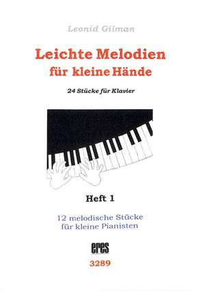 Gilman, L: Leichte Melodien für kleine Hände 1