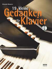 Moyerer, O: 19 kleine Gedanken am Klavier