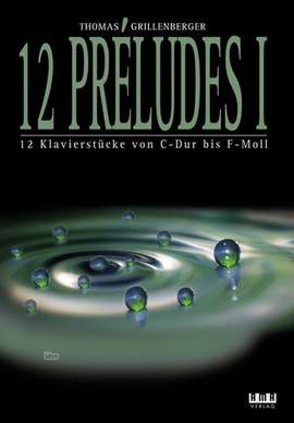 Grillenberger, T: 12 Preludes 1