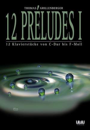 Grillenberger, T: 12 Preludes 1