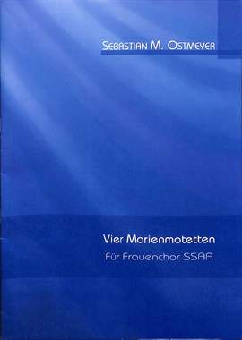 Ostmeyer, S: 4 Marienmotetten