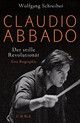 Claudio Abbado der stille Revolutionär
