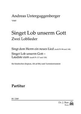 Unterguggenberger, A: Singt dem Herrn ein neues Lied