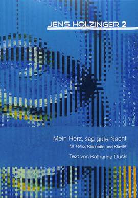 Holzinger, J: Mein Herz sag gute Nacht