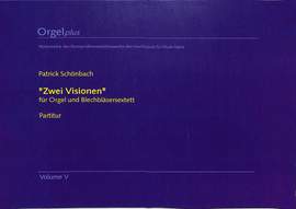 Schoenbach, P: 2 Visionen