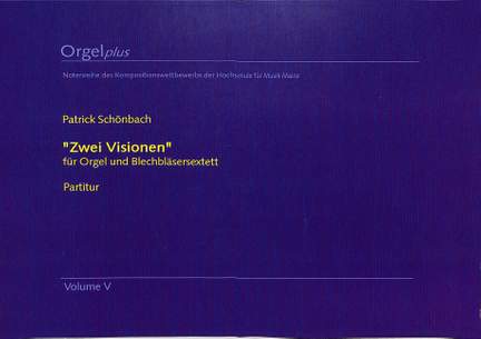 Schoenbach, P: 2 Visionen