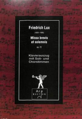 Lux, F: Missa brevis et solemnis