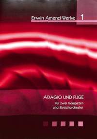 Amend, E: Adagio + Fuge