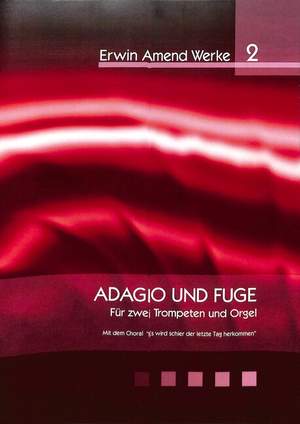 Amend, E: Adagio + Fuge