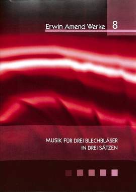 Amend, E: Musik für drei Blechbläser