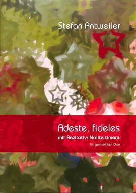 Antweiler, S: Adeste fideles