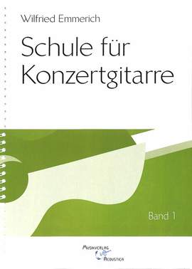 Emmerich, W: Schule für Konzertgitarre 1